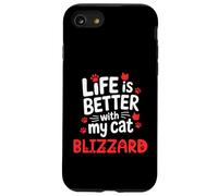 Cat Name Blizzard Life Is Better With My Cat Blizzard Case for iPhone SE (2020) / 7/8