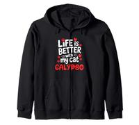 Cat Name Calypso Life Is Better With My Cat Calypso Zip Hoodie