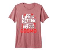 Cat Name Cosmo Life is Better with My Cat Cosmo Premium T-Shirt