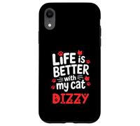 Cat Name Dizzy Life Is Better With My Cat Dizzy Case for iPhone XR