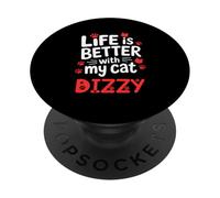Cat Name Dizzy Life Is Better With My Cat Dizzy PopSockets Adhesive PopGrip