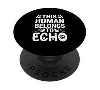 Cat Name Echo Human Belongs to Cat Name Echo PopSockets Adhesive PopGrip