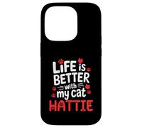 Cat Name Hattie Life Is Better With My Cat Hattie Case for iPhone 14 Pro