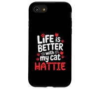 Cat Name Hattie Life Is Better With My Cat Hattie Case for iPhone SE (2020) / 7/8