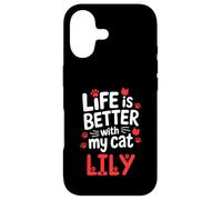 Cat Name Lily Life Is Better With My Cat Lily Case for iPhone 17