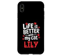 Cat Name Lily Life Is Better With My Cat Lily Case for iPhone XS Max