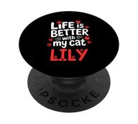 Cat Name Lily Life Is Better With My Cat Lily PopSockets Adhesive PopGrip