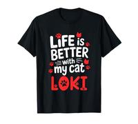 Cat Name Loki Life is Better with My Cat Loki T-Shirt