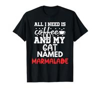 Cat Name Marmalade Gifts All I Need is Coffee Cat Named Value Graphic T-Shirt