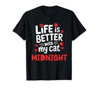 Cat Name Midnight Life is Better with My Cat Midnight T-Shirt