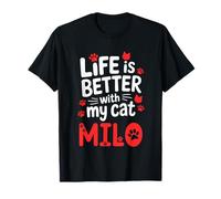 Cat Name Milo Life is Better with My Cat Milo T-Shirt
