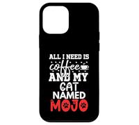Cat Name Mojo Gifts All I Need Is Coffee Cat Named Mojo Case for iPhone 12 mini