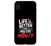 Cat Name Monty Life Is Better With My Cat Monty Case for iPhone XS Max
