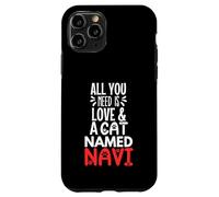 Cat Name Navi Design - All You Need is Love! Case for iPhone 11 Pro