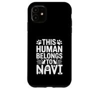 Cat Name Navi Human Belongs to Cat Name Navi Case for iPhone 11
