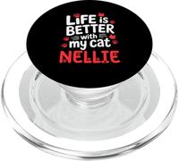 Cat Name Nellie Life Is Better With My Cat Nellie PopSockets PopGrip for MagSafe