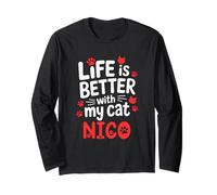 Cat Name Nico Life Is Better With My Cat Nico Long Sleeve T-Shirt