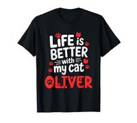 Cat Name Oliver Life is Better with My Cat Oliver T-Shirt