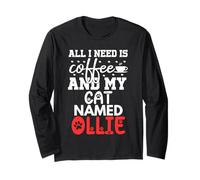 Cat Name Ollie Gifts All I Need is Coffee Cat Named Ollie Long Sleeve T-Shirt