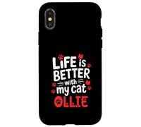 Cat Name Ollie Life Is Better With My Cat Ollie Case for iPhone X/XS