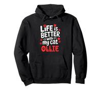Cat Name Ollie Life Is Better With My Cat Ollie Pullover Hoodie