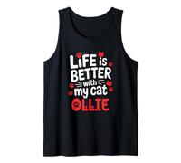 Cat Name Ollie Life Is Better With My Cat Ollie Tank Top