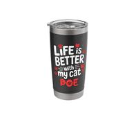 Cat Name Poe Life is Better with My Cat Poe Stainless Steel Insulated Tumbler