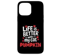 Cat Name Pumpkin Life Is Better With My Cat Pumpkin Case for iPhone 13 Pro Max
