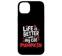 Cat Name Pumpkin Life Is Better With My Cat Pumpkin Case for iPhone 14 Plus