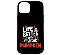 Cat Name Pumpkin Life Is Better With My Cat Pumpkin Case for iPhone 15 Plus