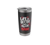 Cat Name Sam Life is Better with My Cat Sam Stainless Steel Insulated Tumbler