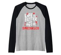 Cat Name Sprinkles Life is Better with My Cat Sprinkles Raglan Baseball Tee