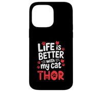 Cat Name Thor Life Is Better With My Cat Thor Case for iPhone 14 Pro Max