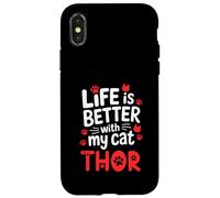 Cat Name Thor Life Is Better With My Cat Thor Case for iPhone X/XS