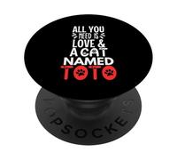 Cat Name Toto Design - All You Need is Love! PopSockets Adhesive PopGrip