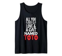 Cat Name Toto Design - All You Need is Love! Tank Top