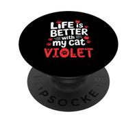 Cat Name Violet Life Is Better With My Cat Violet PopSockets Adhesive PopGrip