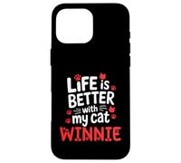 Cat Name Winnie Life Is Better With My Cat Winnie Case for iPhone 16 Pro Max