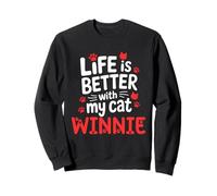 Cat Name Winnie Life Is Better With My Cat Winnie Sweatshirt