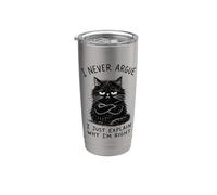 Cat Never Argue Explains Why I'm Right Funny Stainless Steel Insulated Tumbler