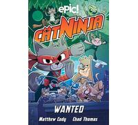 Cat Ninja: Wanted (Volume 3)