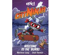 Cat Ninja: Welcome to the 'Burbs : Volume 4