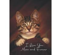 Cat Notebook: Cute Cat Notebook For Cat Lovers with "I Love You Meow and Furever" slogan line: Adorable Cat Notebook - This notebook is for cat lovers