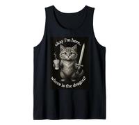Cat Ok I'm Here Where is The Dragon Tank Top
