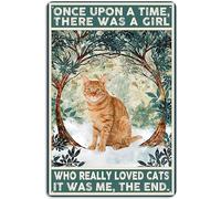 Cat Once Upon A Time There Was A Girl Who Really Loved Books And Cat Once Upon A Time There Was A Girl Retro Metal Tin Sign Home Wall Decoration A Gift On Holidays Birthdays Holidays 12x16 Inch