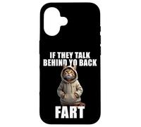 Cat Owner Saying If They Talk About Your Back Fart Meme Case for iPhone 16