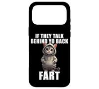 Cat Owner Saying If They Talk About Your Back Fart Meme Case for iPhone 17 Pro Max