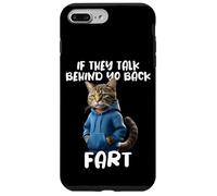 Cat Owner Saying If They Talk About Your Back Fart Meme Case for iPhone 7 Plus/8 Plus