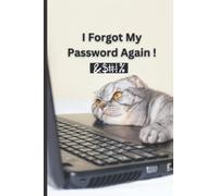 Cat Password Book | Password/Contact Book | Alphabetical Password Tracker | Internet Log Book To Organize Your Website Passwords In One Secure Convenient Place