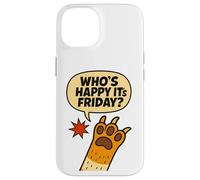 Cat Paws Friday Humor Cute Comic Happy-Friday Case for iPhone 14